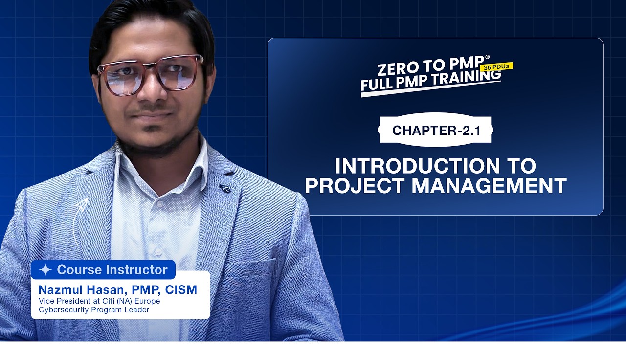 প্রজেক্ট ম্যানেজমেন্ট বেসিকস | PMP Full Training: Chapter 2.1| PMBOK