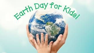 Earth Day for Kids - 🌎 Fun Facts & How to Help Our Planet - Celebrate Earth Day!