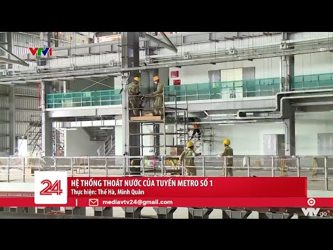 Video Hệ thống thoát nước của tuyến Metro số 1 | VTV24 - youtube