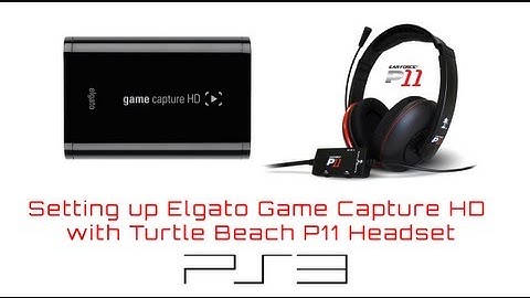 Turtle Beach P11 Setup with Game Capture HD powered by @elgatogaming (PS3)