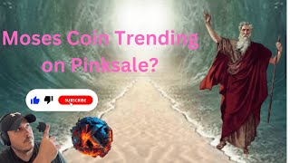 Top Presale Live! Moses Coin Trending on Pinksale!! screenshot 1