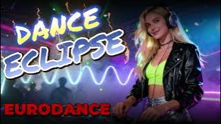 Eurodance Revival 2025 – Dance Eclipse (Italo Disco Remix 2026)