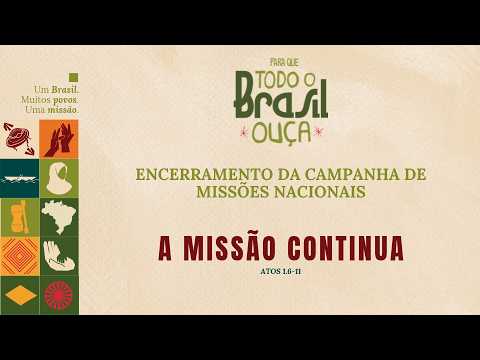 CULTO DE CELEBRAÇÃO | A MISSÃO CONTINUA | ATOS 1.6-11