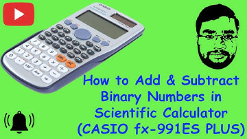 ▶️ How to Add & Subtract Binary Numbers in Scientific Calculator (CASIO fx-991ES PLUS)