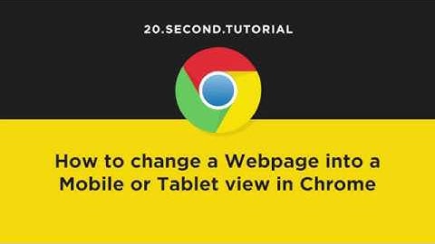 Simulate mobile devices using Chrome | Chrome Tutorial #15