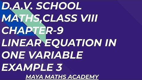 D.A.V. Math |Class VIII|Ch-9 Linear Equation In One Variable | Example 3 |
