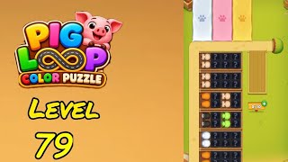 Pig Loop Level 79 Walkthrough