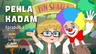 Pehla Kadam Sufi And Joker Bhaiya Chale Funshaala Season 2