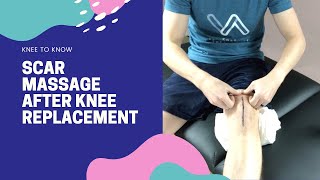 Knee Replacement Scar Massage - Scar Mobilization