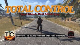 TotalControl  The Ultimate Rust Admin Tool