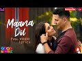 Maana Dil Video Song Lyrics | Good Newwz | Akshay, Kareena, Diljit, Kiara | B Praak | Tanishk Bagchi