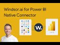 Windsor.ai Power BI Native Connector: Sync data from 325+ platforms