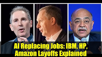 AI Replacing Jobs: IBM, HP, Amazon Layoffs Explained