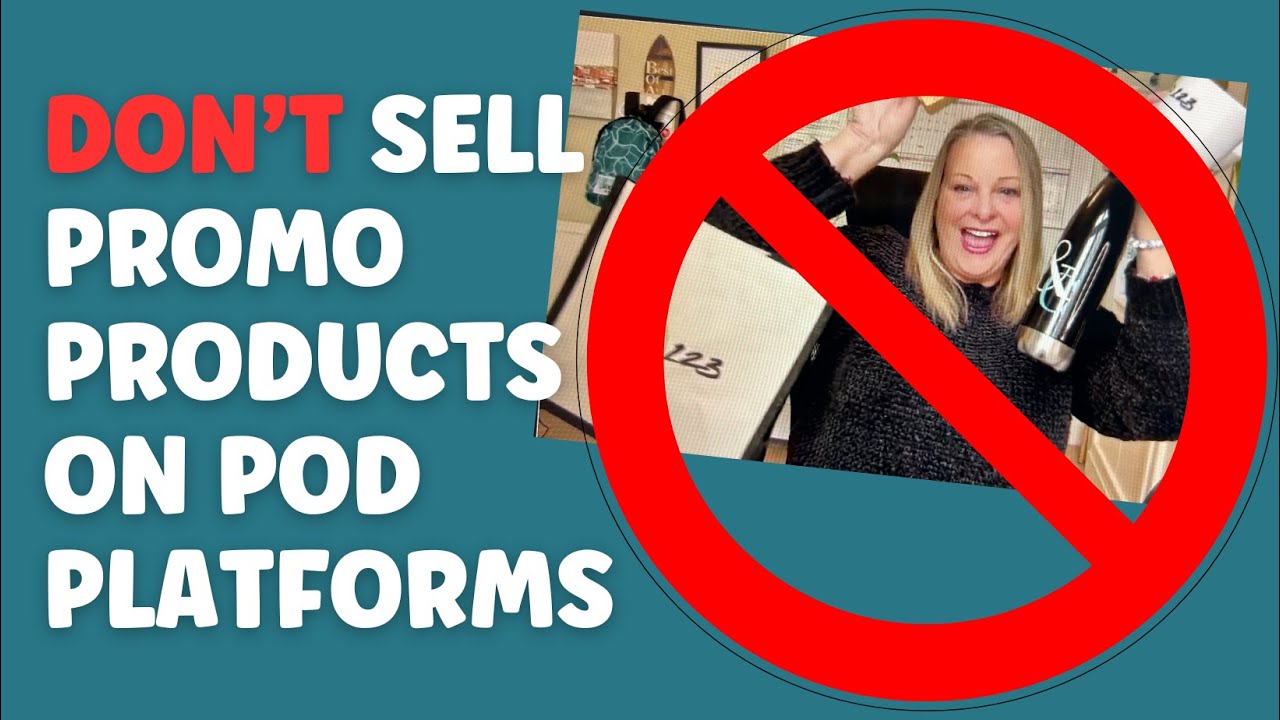 DON'T Sell Branded & Promotional Products on POD Platforms - DO THIS instead!