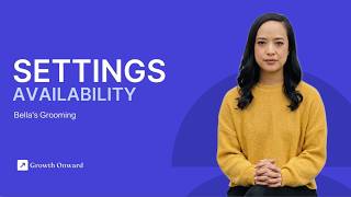 Growth Onward: Setting Your Availability — Hours, Capacity & Booking Rules
