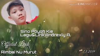 Lagu Murut Sino Poyoh Kie-Andrexly A.