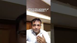 Let's learn synonyms of "Controversial" | English thesaurus | Word power |