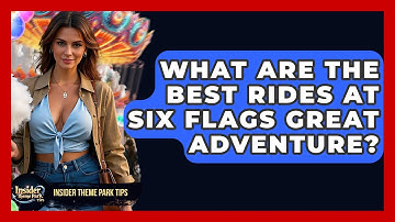 What Are The Best Rides At Six Flags Great Adventure? - Insider Theme Park Tips