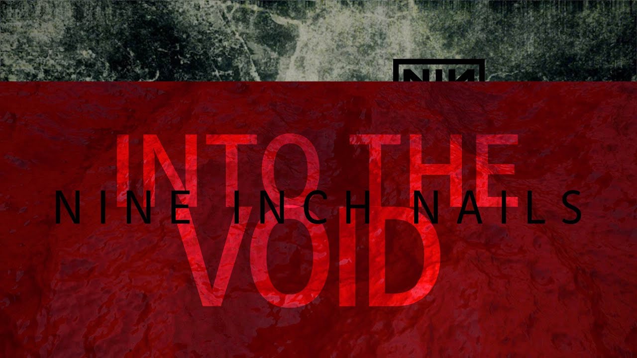 Nine Inch Nails • Into the Void (cover) - YouTube