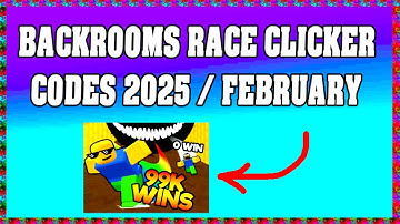 BACKROOMS RACE CLICKER / CODES 2025 / FEBRUARY / ROBLOX ! 😱
