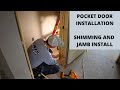 Pocket Door Installation - Shimming and Installing Jambs