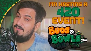 I'm hosting a 420 event in Brisbane | Buds & Bowls 2024