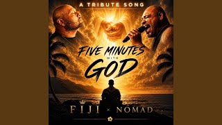 Five Minutes With God (A Tribute Song)