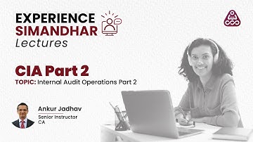 CIA Part 2 | Internal Audit Operations Part 2 | Experience Simandhar