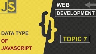 WEB DEVELOPMENT | DATA TYPES | CLASS 7 | JAVASCRIPT | SHAN DEVELOPERS