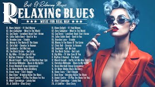 Relaxing Whiskey Blues Music - Blues Music Playlist - Slow Blues Rock Ballads Top