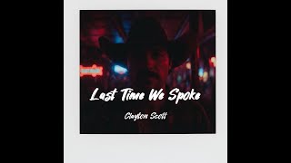 Last Time We Spoke (Lyric Video)