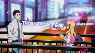 "Thoda Thoda Pyaar ✨: My Dress-Up Darling | Hindi Couple AMV |"❤