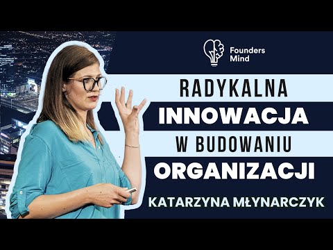 Radykalna innowacja w budowaniu organizacji