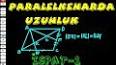 Paralelkenarlar: İsimleri, Özellikleri ve Uygulamaları ile ilgili video