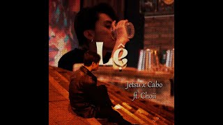 Lệ L Jetsu X Cabo Ft Choii L Official Mv L Prod Kenjoji