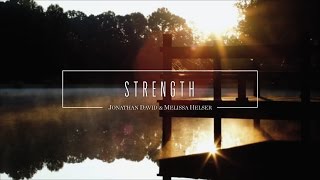 Video-Miniaturansicht von „Jonathan and Melissa Helser - Strength (Official Lyric Video) | Beautiful Surrender“