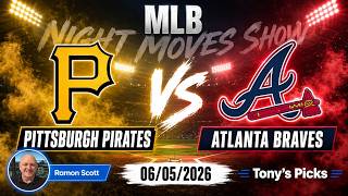 Pirates vs. Braves MLB Betting Odds & Picks, 6/5/26 | Night Moves Show