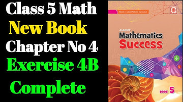 Exercise 4B Complete Class 5 Chapter No 4 Albakio Mathematics 