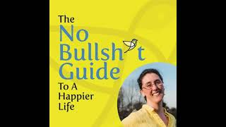 What's draining your power? | The No Bullsh*t Guide to a Happier Life
