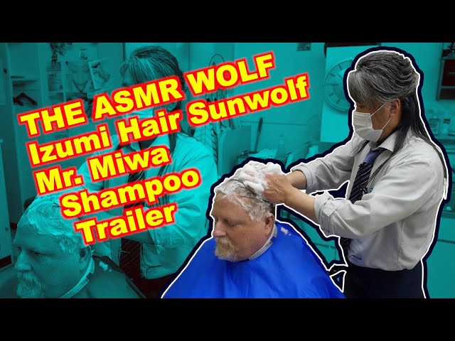 🐺✂️ASMR Barber Mr. Miwa from Izumi Hair Sunwolf - Patrick's Shampoo Preview Trailer