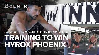 The Work Before The Win Hyrox Phoenix Jake Williamson X Hunter Mcintyre