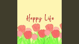 Happy Life