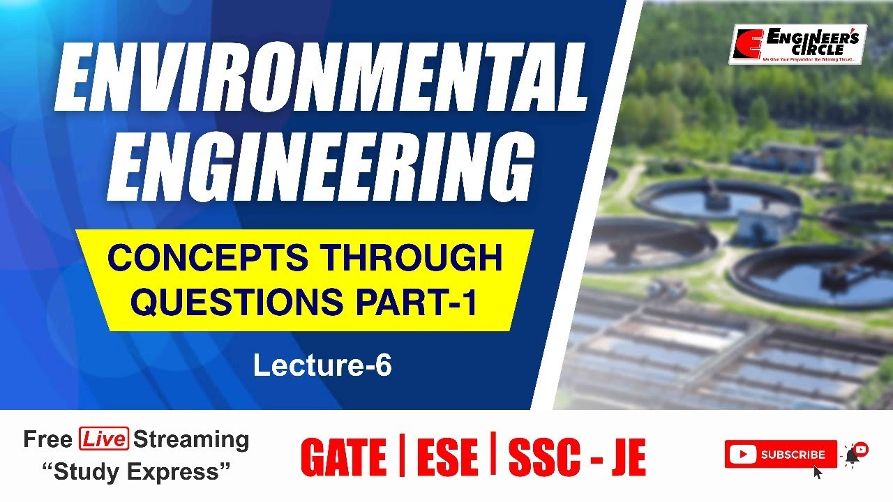 Concepts Through Questions, Part 1 - Environmental Engineering | GATE/ESE/SSC-JE 2022 |