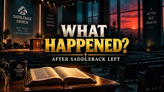 What Happened to Saddleback Church After Rick Warren Left — And After the SBC Expelled It