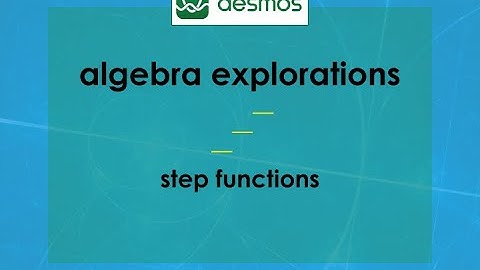 Desmos Video Tutorial: Step Functions