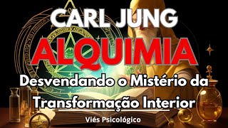 DESVENDANDO O TESOURO ESCONDIDO: A Jornada Alquímica de Carl Jung e a Busca pela Transformação