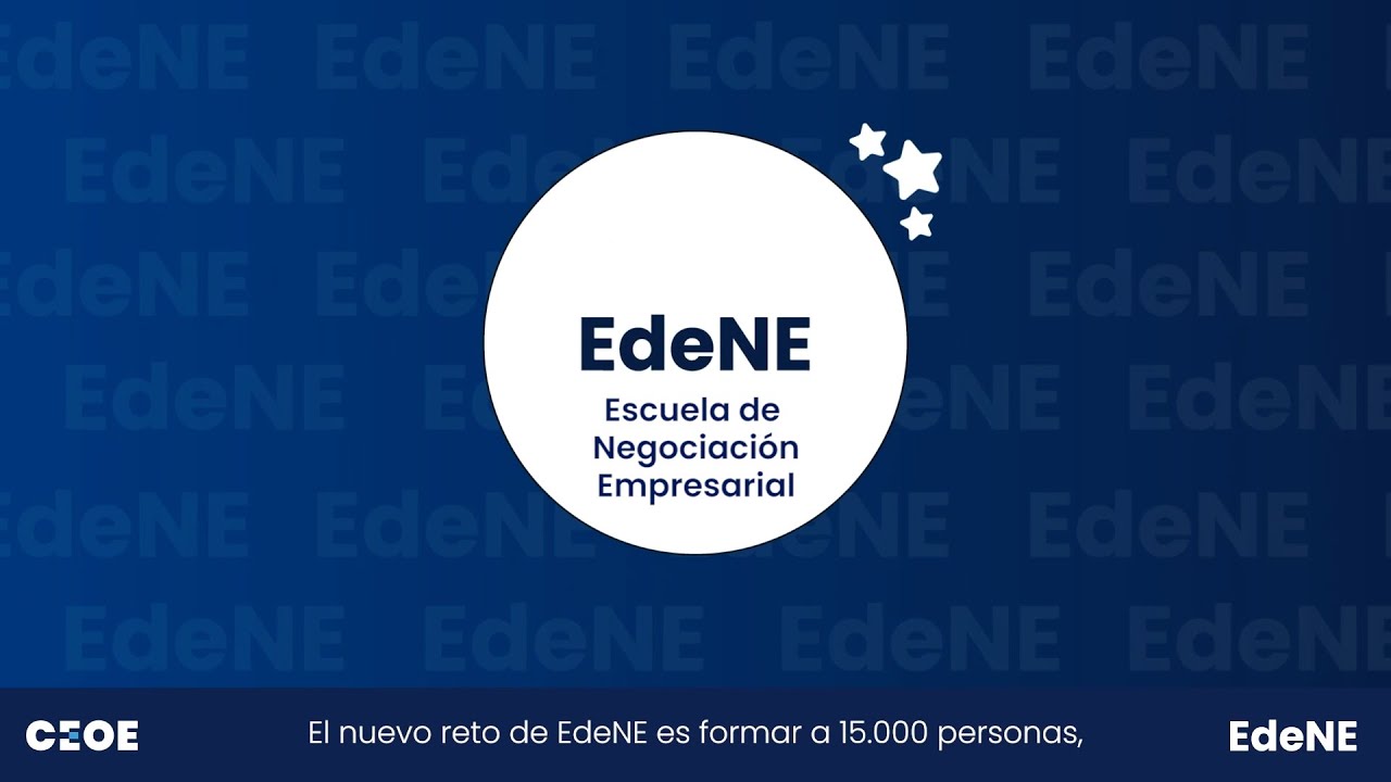 Edene ¿Conoces EdeNE? | Escuela de Negociación Empresarial de CEOE - YouTube