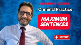 SQE 1 - Maximum Sentences