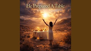 He Prepared a Table