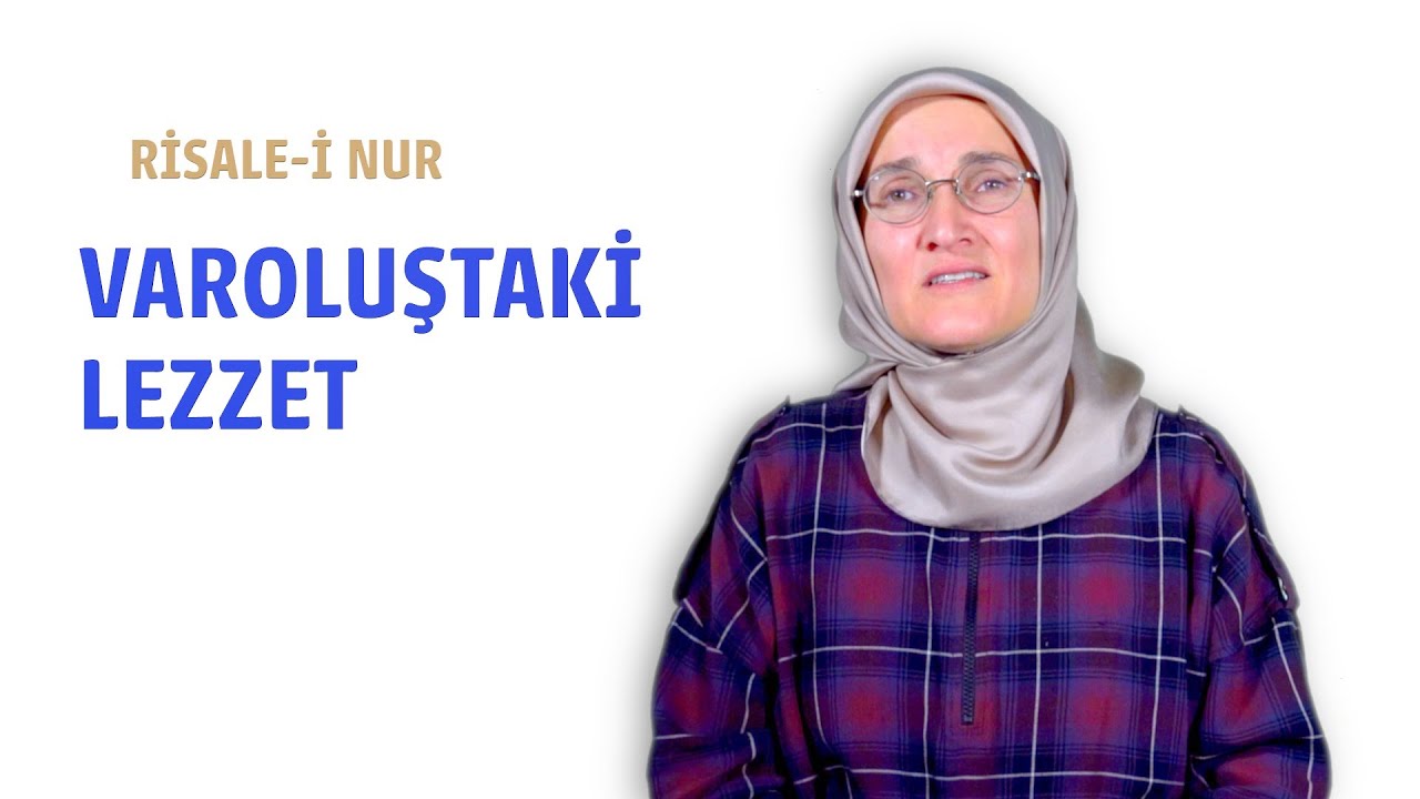 Kaderin her şeyinin güzel/hayır oluşu ve çirkin görünen hadiseler - Varoluştaki lezzet | 26.Söz (15)